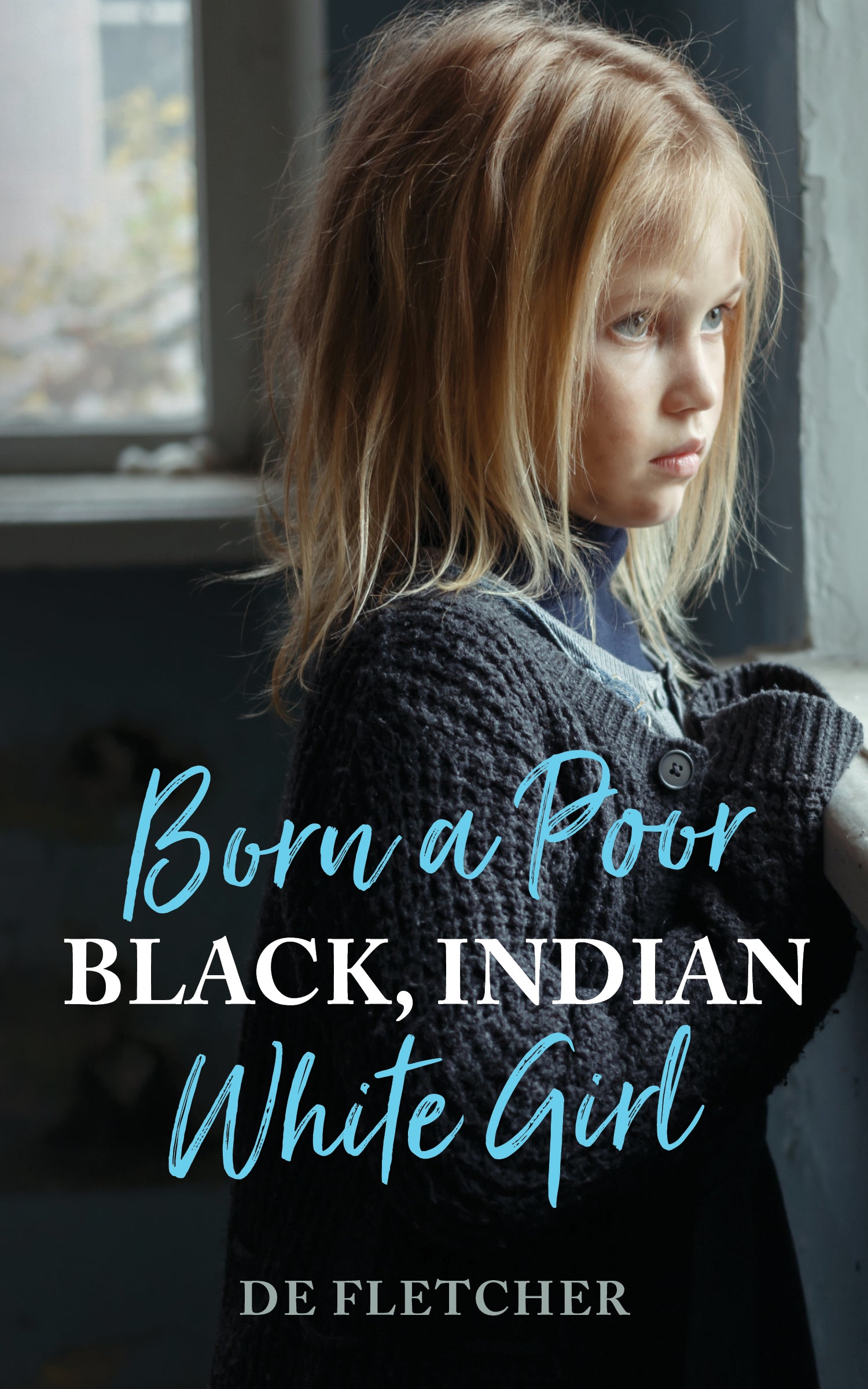 Book cover of poor little girl looking out a window